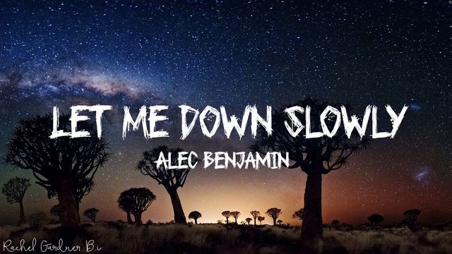 متن و ترجمه موزیک Let Me Down Slowly از Alec Benjamin