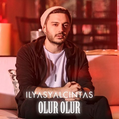 متن و ترجمه آهنگ Olur Olur از ilyas Yalcintas