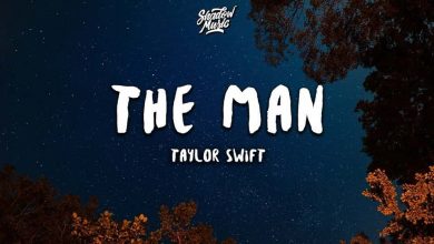متن و ترجمه آهنگ The Man از Taylor