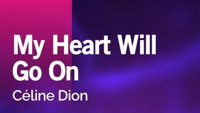 متن و ترجمه آهنگ تایتانیک ، My Heart Will Go On از Celine Dion