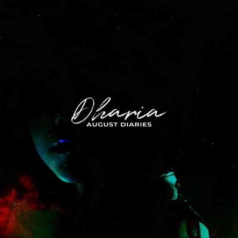 تکست و معنی موزیک August Diaries از DHARIA