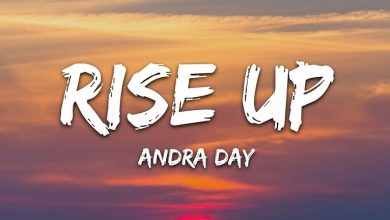 متن و ترجمه آهنگ Rise Up از Andra Day