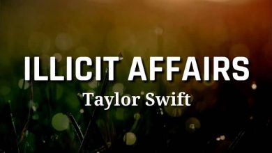 متن و ترجمه آهنگ Illicit Affairs از Taylor Swift