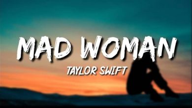 متن و ترجمه آهنگ Mad Woman از Taylor Swift