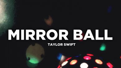 متن و ترجمه آهنگ Mirrorball از Taylor Swift