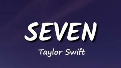 متن و ترجمه آهنگ Seven از Taylor Swift