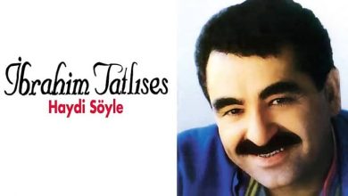 متن و ترجمه آهنگ Haydi Soyle از Ibrahim Tatlises