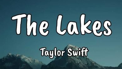 متن و ترجمه آهنگ The Lakes از Taylor Swift