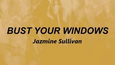 متن و ترجمه آهنگ Bust Your Windows از Jazmine Sullivan