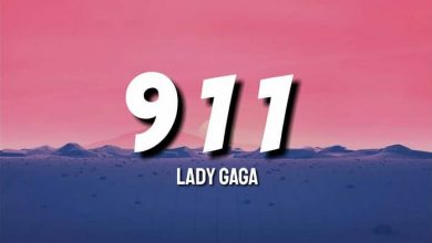 متن و ترجمه آهنگ 911 از Lady Gaga