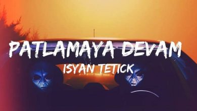 متن و ترجمه آهنگ Patlamaya Devam از Isyan Tetick