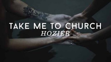 متن و ترجمه آهنگ Take Me to Church از Hozier