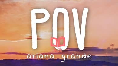 متن و ترجمه آهنگ Pov از Ariana Grande