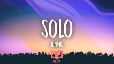 متن و ترجمه آهنگ SOLO از JENNIE عضو بلک پینک