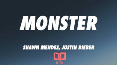 متن و ترجمه آهنگ Monster از Shawn Mendes و Justin Bieber