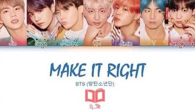 متن و ترجمه آهنگ Make It Right از BTS