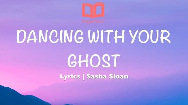 تکست و ترجمه آهنگ Dancing with Your Ghost از ساشا اسلون
