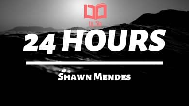 متن و ترجمه آهنگ 24 Hours از Shawn Mendes