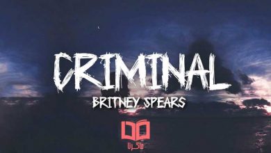 متن و ترجمه آهنگ Criminal از Britney Spears