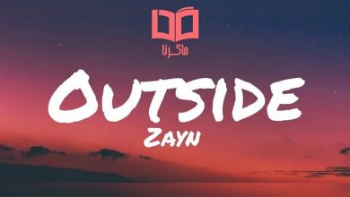 متن و ترجمه آهنگ Outside از Zayn Malik
