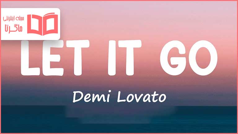 متن و ترجمه آهنگ Let It Go از Demi Lovato