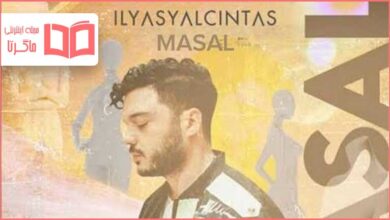 متن و ترجمه آهنگ Masal از Ilyas Yalcintas