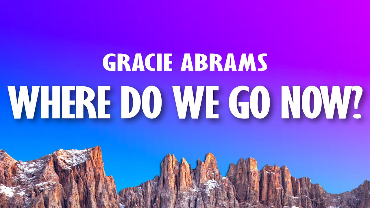 gracie abrams - where do we go now? (tradução) 