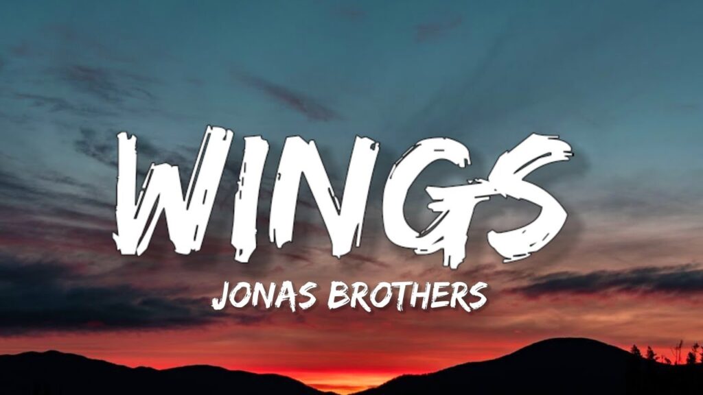 متن و ترجمه آهنگ Wings از Jonas Brothers ماگرتا