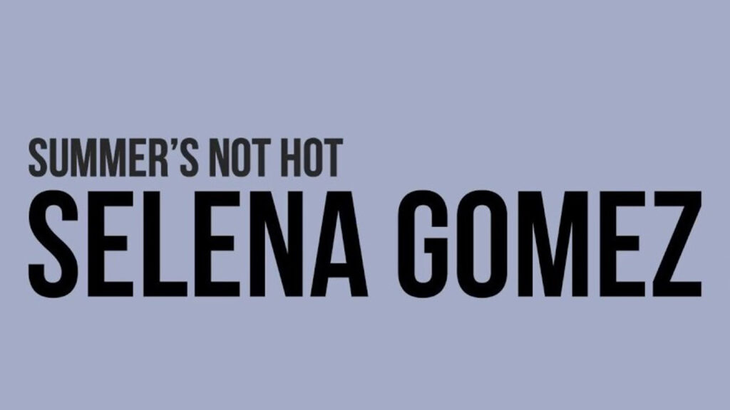 متن و ترجمه آهنگ Summer's Not Hot از Selena Gomez و The Scene