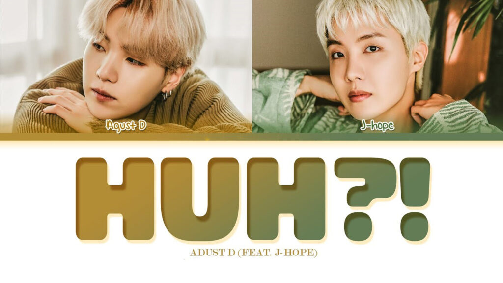 متن و ترجمه آهنگ HUH از Agust D و ​j-hope