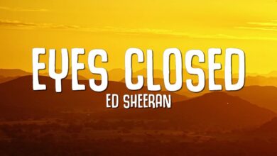 متن و ترجمه آهنگ Eyes Closed از Ed Sheeran