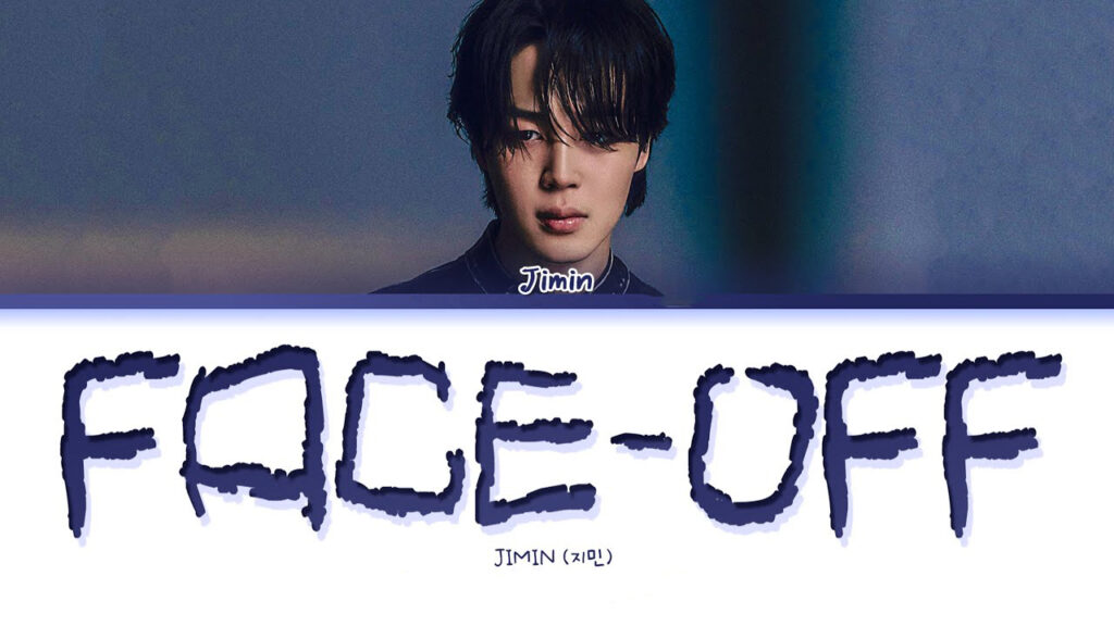 متن و ترجمه آهنگ Face-off از Jimin