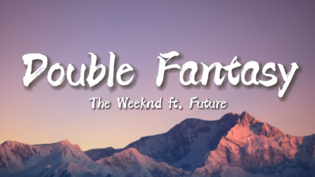 متن و ترجمه آهنگ Double Fantasy از The Weeknd و Future