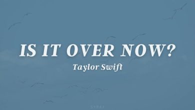 متن و ترجمه آهنگ Is It Over Now از Taylor Swift