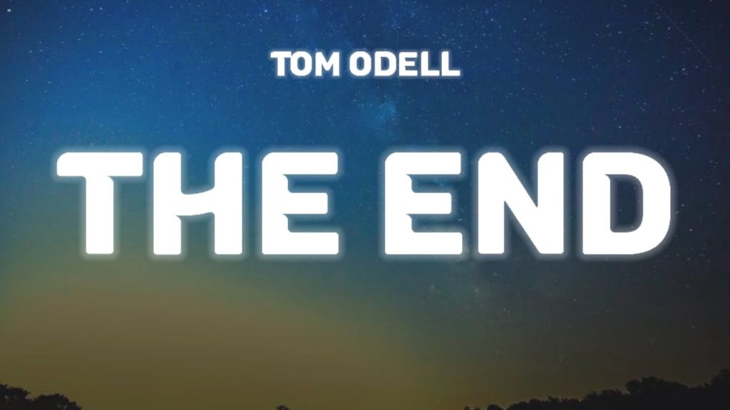 متن و ترجمه آهنگ The End از Tom Odell