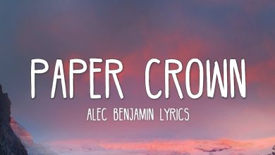 متن و ترجمه آهنگ Paper Crown از Alec Benjamin