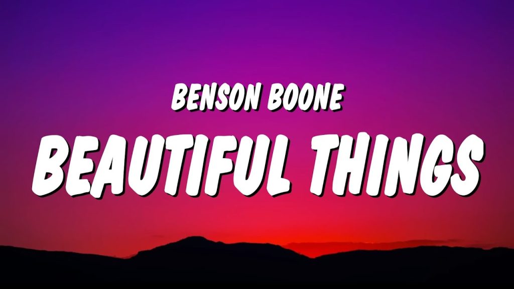 متن و ترجمه آهنگ Beautiful Things از Benson Boone