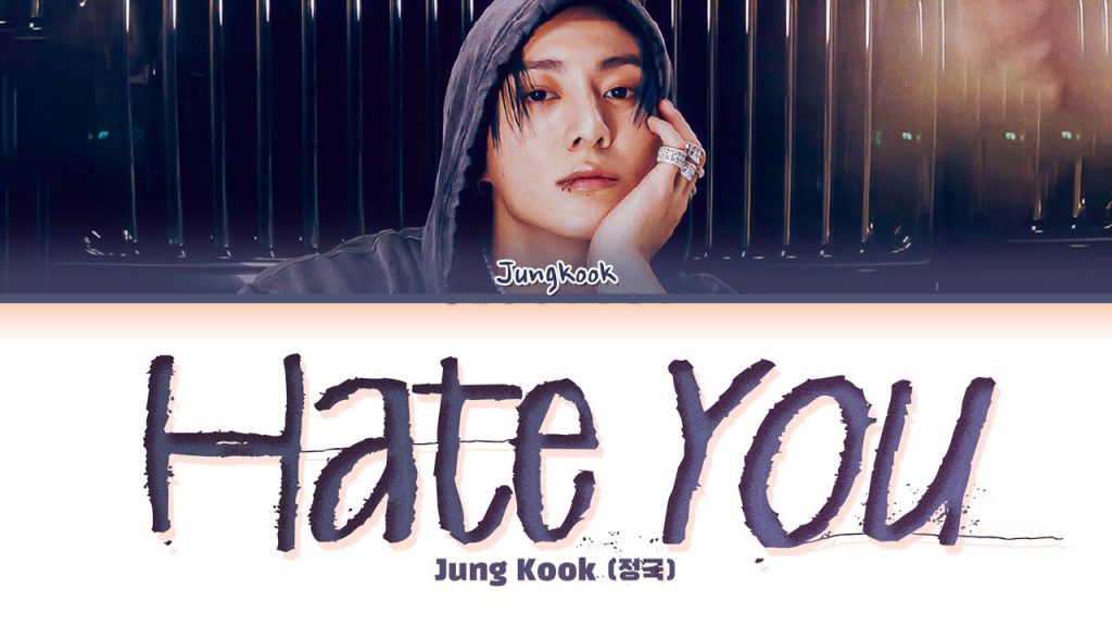 متن و ترجمه آهنگ Hate You از Jung Kook