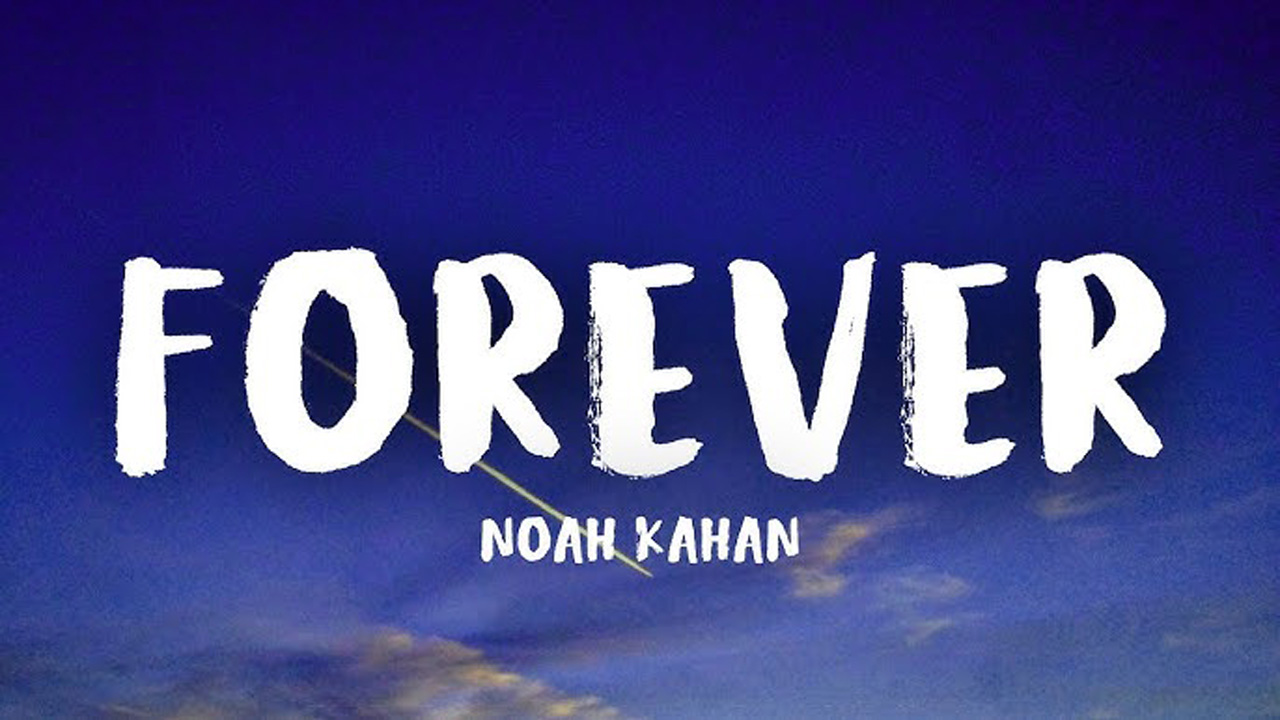 متن و ترجمه آهنگ Forever از Noah Kahan - ماگرتا