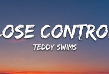 متن و ترجمه آهنگ Lose Control از Teddy Swims