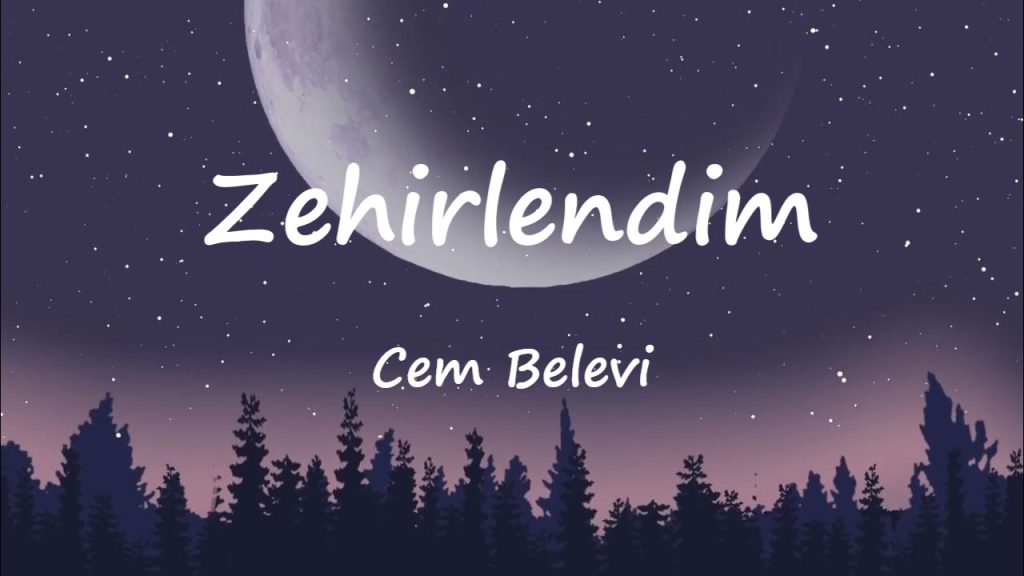 متن و ترجمه آهنگ Zehirlendim از Cem Belevi