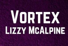 متن و ترجمه آهنگ Vortex از Lizzy McAlpine