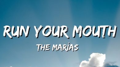 متن و ترجمه آهنگ Run Your Mouth از The Marías