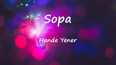 متن و ترجمه آهنگ Sopa از Hande Yener