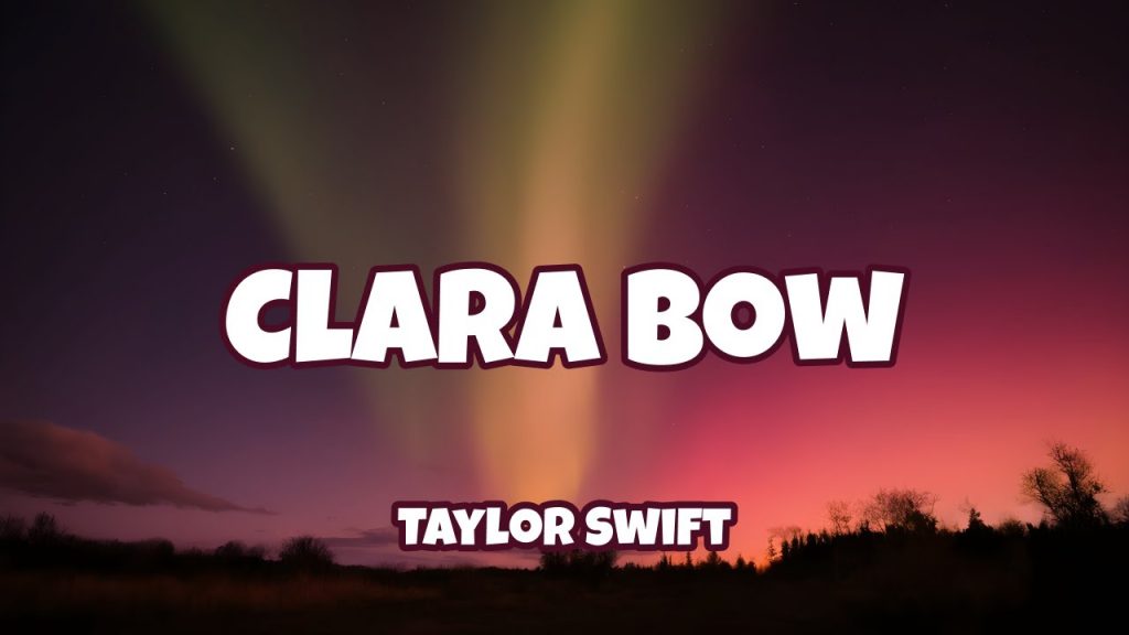 متن و ترجمه آهنگ Clara Bow از Taylor Swift