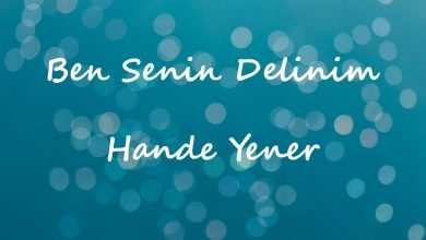 متن و ترجمه آهنگ Ben Senin Delinim از Hande Yener