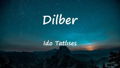 متن و ترجمه آهنگ Dilber از Ido Tatlıses