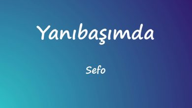 متن و ترجمه آهنگ Yanıbaşımda از Sefo