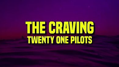 متن و ترجمه آهنگ The Craving از Twenty One Pilots