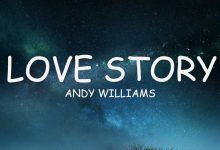 متن و ترجمه آهنگ (Where Do I Begin) Love Story از Andy Williams